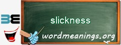 WordMeaning blackboard for slickness